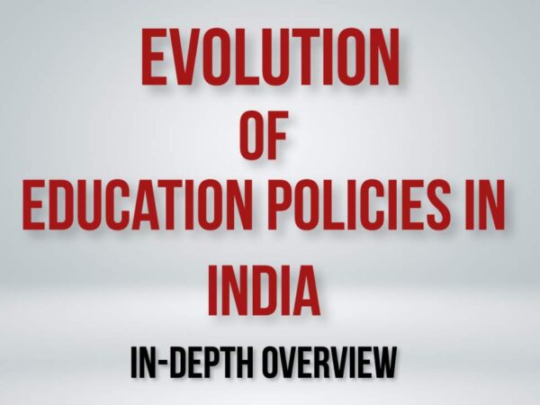 <STRONG>Evolution of the Education Policies in India</STRONG> <STRONG>Evolution of the Education Policies in India</STRONG>
