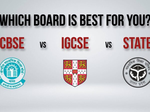 CBSE vs IGCSE vs State Boards: Which Board Is Best for You? CBSE vs IGCSE vs State Boards: Which Board Is Best for You?